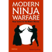 Modern Ninja Warfare: Ninja Tactics for the Modern Warrior