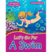 Lets Go For A Swim - Coloring Books 6 Year Old Edition