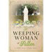 The Weeping Woman of Putten: A WWII Nazi Crime Story