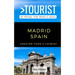 Greater Than a Tourist - Madrid Spain: 50 Travel Tips from a Local