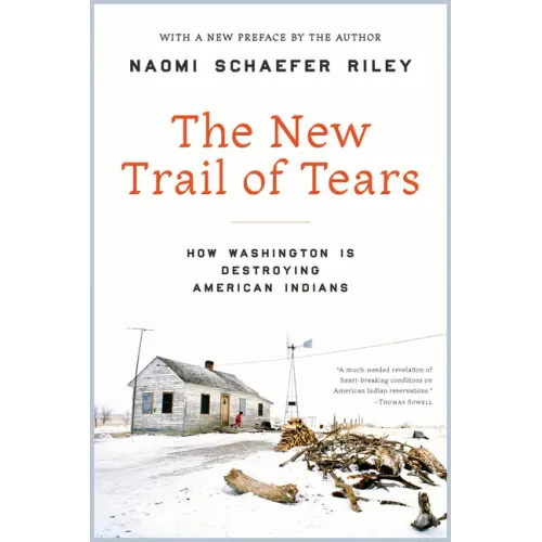 The New Trail of Tears: How Washington Is Destroying American Indians