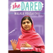 She Dared: Malala Yousafzai