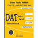 DAT Subject Test Mathematics: Student Practice Workbook + Two Full-Length DAT Math Tests