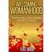 Welcoming Womanhood