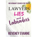 Lawyers, Lies and Labradors: One Woman's Search for Truth