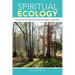 Spiritual Ecology