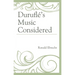 Duruflé's Music Considered
