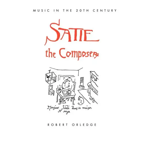 Satie the Composer