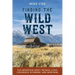 Finding the Wild West: The Mountain West: Nevada, Utah, Colorado, Wyoming, and Montana