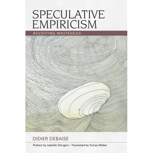 Speculative Empiricism: Revisiting Whitehead