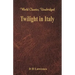 Twilight in Italy (World Classics, Unabridged)