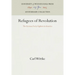 Refugees of Revolution: The German Forty-Eighters in America