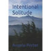 Intentional Solitude