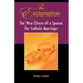 The Exclamation: The Wise Choice of a Spouse for Catholic Marriage
