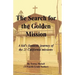 The Search for the Golden Mission: A kid's fantastic journey of the 21 California missions