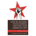 Lope de Aguirre, Hugo Chávez, and the Latin American Left: The Wrath of Liberation