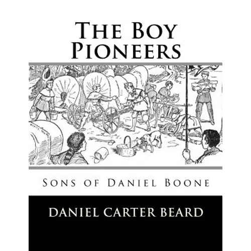 The Boy Pioneers: Sons of Daniel Boone