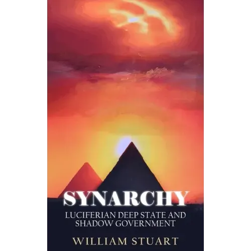 Synarchy: Luciferian deep state and shadow government