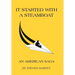 It Started with a Steamboat: An American Saga