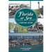 Florida at Sea: A Maritime History