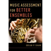 Music Assessment for Better Ensembles