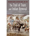 The Trail of Tears and Indian Removal
