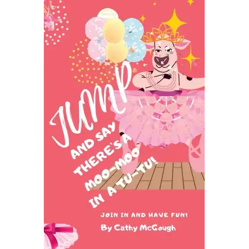 Jump for the Moo-Moo in a Tutu!