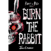 Burn the Rabbit: Rabbit in Red Volume Two