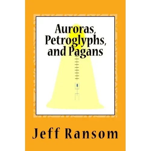 Auroras, Petroglyphs, and Pagans
