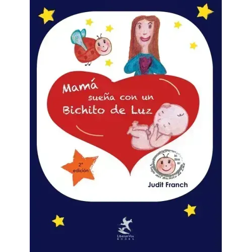 Mamá sueña con un Bichito de Luz