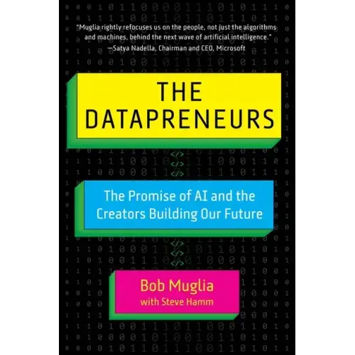 The Datapreneurs: The Promise of AI and the Creators Building Our Future