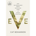 Eve: How the Female Body Drove 200 Million Years of Human Evolution