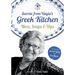 Secrets from Yiayia's Greek Kitchen: Meze, Soups and Dips