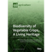 Biodiversity of Vegetable Crops, A Living Heritage