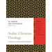 Arabic Christian Theology: A Contemporary Global Evangelical Perspective