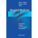 Hospital Medicine: Perspectives, Practices and Professional Development