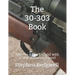 The 30-303 Book: The No 4 Lee Enfield with a .308 diameter barrel