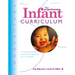 The Comprehensive Infant Curriculum: A Complete, Interactive Cur Riculum for Infants from Birth to 18 Months