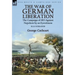 The War of German Liberation: the Campaign of 1813 Against Napoleon by an Eyewitness