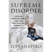 Supreme Disorder: Judicial Nominations and the Politics of America's Highest Court