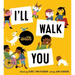 I'll Walk with You