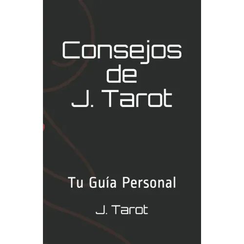 Consejos de J. Tarot