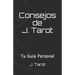 Consejos de J. Tarot