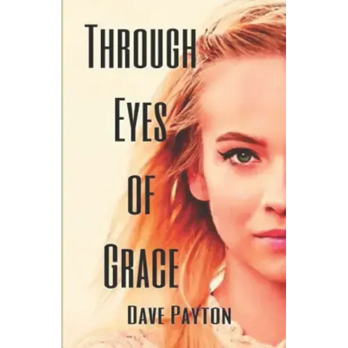 Through Eyes Of Grace