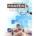 Effective Prayer And Fasting Study Guide