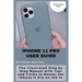 iPhone 11 Pro User Guide: The Illustrated Step by Step Guide with Tips and Tricks to Master the iPhone 11 Pro on iOS 14