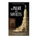 The Palace of the Soviets: The History of the Proposed Administrative Center for the Soviet Union