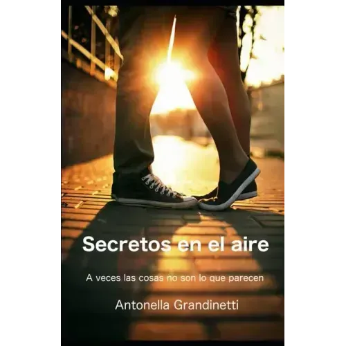 Secretos en el aire: A veces las cosas no son lo que parecen (Versión Español de España): Novela corta de amor para adolescentes