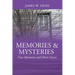 Memories & Mysteries: True Memories and Short Stories