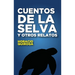 Cuentos de la selva: y otros relatos